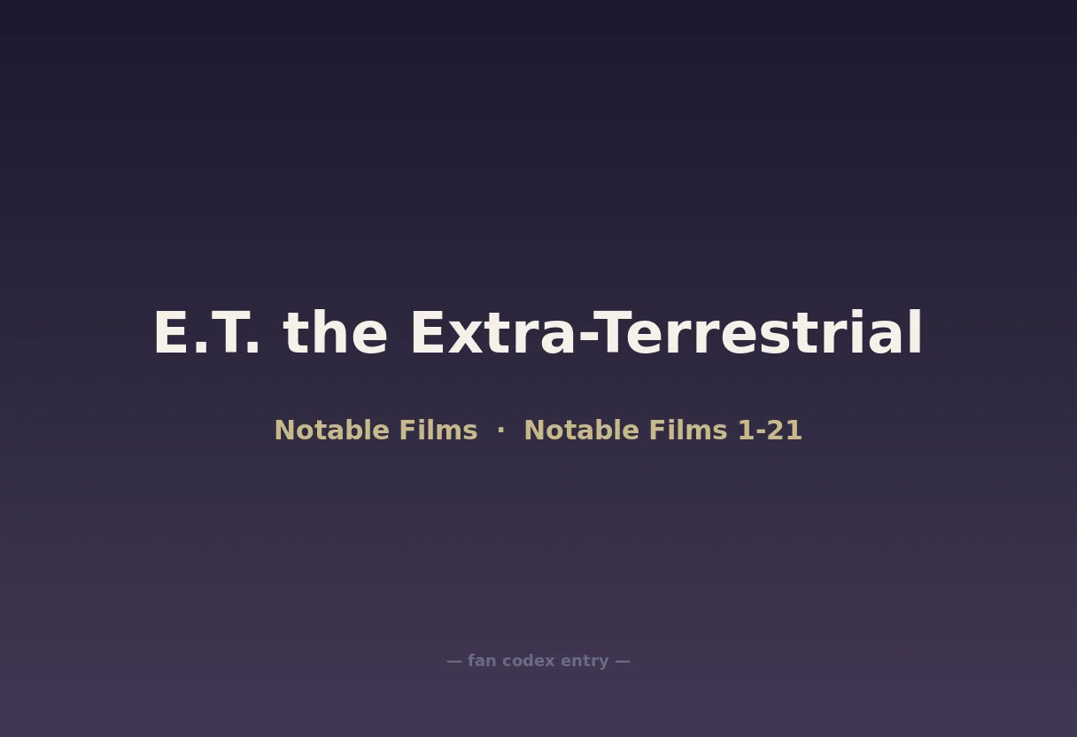 E.T. the Extra-Terrestrial